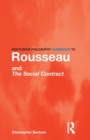 Image for Routledge Philosophy GuideBook to Rousseau and the Social Contract