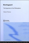 Image for Kierkegaard : The Arguments of the Philosophers