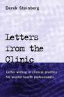 Image for Letters from the clinic  : letter writing in clinical practice for mental health professionals