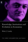 Image for Knowledge, Institutions and Evolution in Economics