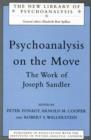 Image for Psychoanalysis on the move  : the work of Joseph Sandler