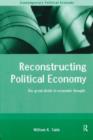 Image for Reconstructing Political Economy