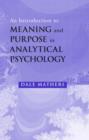 Image for An Introduction to Meaning and Purpose in Analytical Psychology