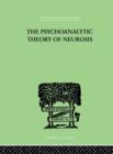 Image for The Psychoanalytic Theory Of Neurosis
