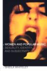 Image for Women and popular music  : sexuality, identity and subjectivity