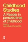 Image for Childhood studies  : a reader in perspectives of childhood