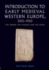 Image for Introduction to Early Medieval Western Europe, 300-900