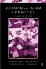 Image for Judaism and Islam in practice  : a sourcebook