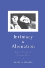 Image for Intimacy and alienation  : memory, trauma and personal being