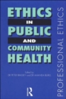 Image for Ethics in public and community health