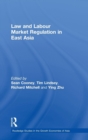 Image for Law and Labour Market Regulation in East Asia