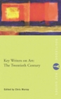 Image for Key Writers on Art: The Twentieth Century