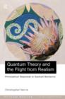 Image for Quantum Theory and the Flight from Realism
