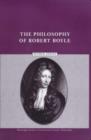 Image for The Philosophy of Robert Boyle