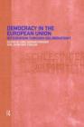 Image for Democracy in the European Union  : integration through deliberation?