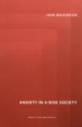 Image for Anxiety in a &#39;Risk&#39; Society