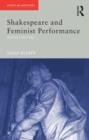Image for Shakespeare and feminist performance  : ideology on stage