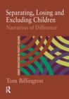 Image for Separating, Losing and Excluding Children