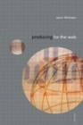 Image for Producing for the Web