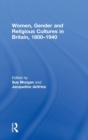 Image for Women, Gender and Religious Cultures in Britain, 1800-1940