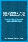 Image for Discourse and discrimination  : rhetorics of racism and antisemitism