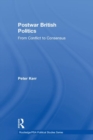 Image for Postwar British politics  : from conflict to consensus