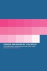 Image for Gender and physical education  : contemporary issues and future directions