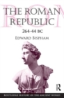 Image for The Roman Republic 264-44 BC