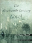Image for The nineteenth-century novel  : identities