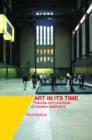 Image for Art in its time  : theories and practices of modern aesthetics