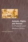 Image for Animals, Rights and Reason in Plutarch and Modern Ethics