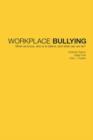 Image for Workplace bullying  : what do we know, who is to blame and what can we do?