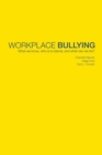 Image for Workplace bullying  : what do we know, who is to blame, and what can we do?