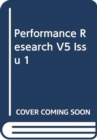 Image for Performance Research V5 Issu 1