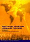 Image for Innovation in English language teaching  : a reader