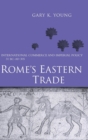 Image for Rome&#39;s Eastern Trade : International Commerce and Imperial Policy 31 BC - AD 305