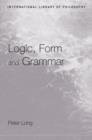 Image for Logic, Form and Grammar