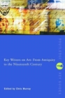 Image for Key writers on art  : from antiquity to the nineteenth century