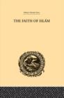 Image for The Faith of Islam