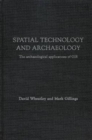 Image for Spatial technology and archaeology  : the archaeological applications of GIS