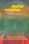 Image for Digital McLuhan  : a guide to the information millenium