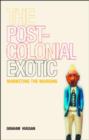 Image for The Postcolonial Exotic
