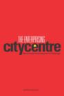 Image for The enterprising city centre  : Manchester&#39;s development challenge