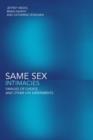 Image for Same sex intimacies  : families of choice and other life experiments