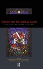 Image for Science and the spiritual quest  : new essays by leading scientists