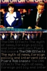Image for The CNN effect  : the myth of news, foreign policy and intervention