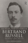 Image for The Selected Letters of Bertrand Russell, Volume 1