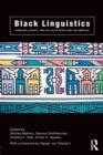 Image for Black linguistics  : language, society and politics in Africa and the Americas