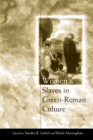 Image for Women and Slaves in Greco-Roman Culture