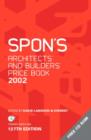 Image for Spon&#39;s Architects&#39; and Builders&#39; Price Book 2002